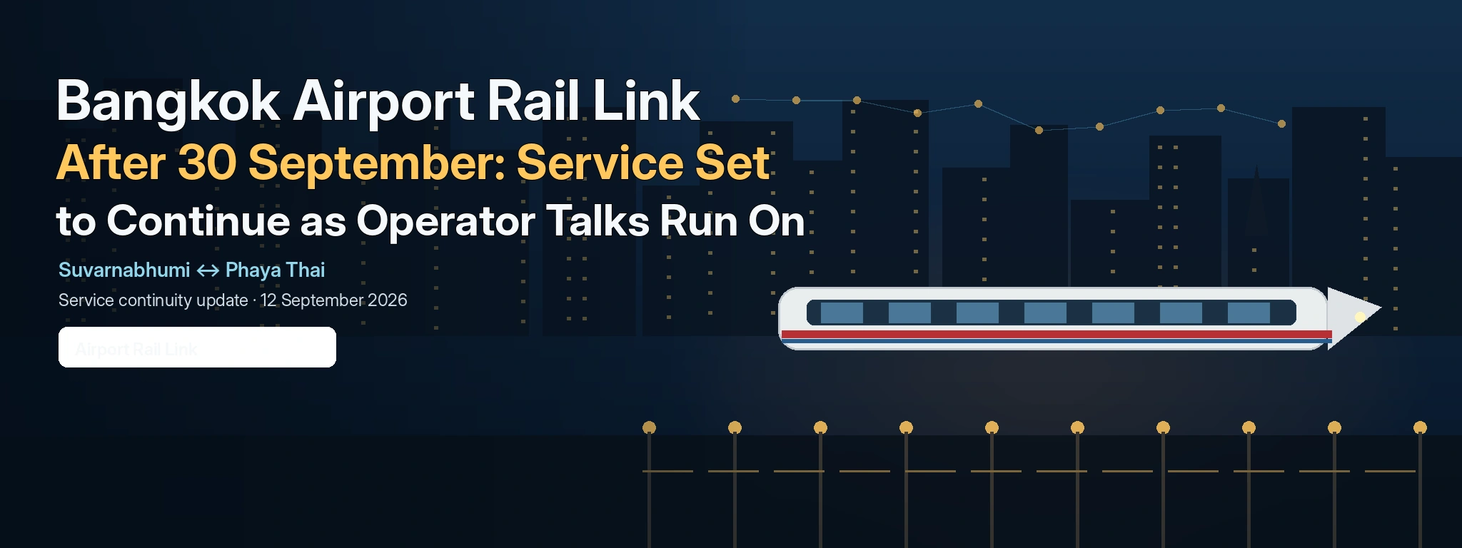 Bangkok Airport Rail Link After 30 September: Service Set to Continue as Operator Talks Run On hero image